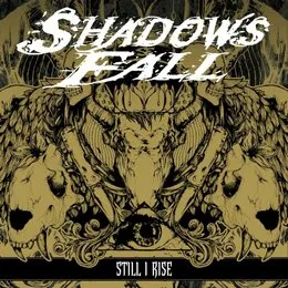 Still I Rise von Shadows Fall – Album Cover