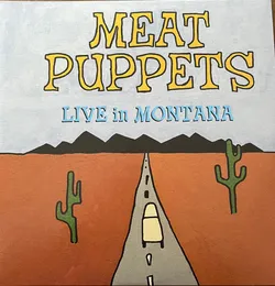 Live in Montana von Meat Puppets – Cover