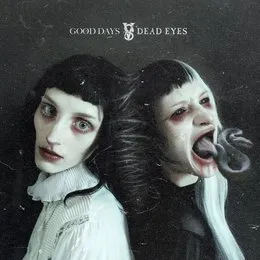 Good Days, Dead Eyes von Saving Vice – Album Cover