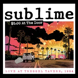$5.00 at the Door (live at Tressel Tavern, 1994) von Sublime – Cover