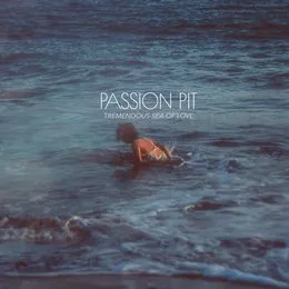 Tremendous Sea of Love von Passion Pit – Album Cover