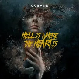 Hell Is Where the Heart Is von Oceans – Album Cover