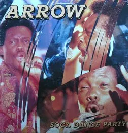 Soca Dance Party von Arrow – Album Cover