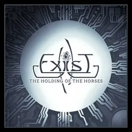 The Holding of the Horses von Exist – Album Cover