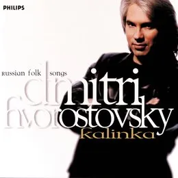 Kalinka: Russian Folk Songs von Дмитрий Хворостовский – Album Cover