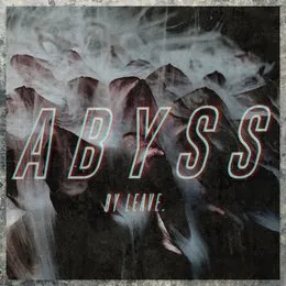 Abyss von LEAVE. – Cover