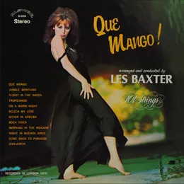 Que Mango! von Les Baxter – Album Cover