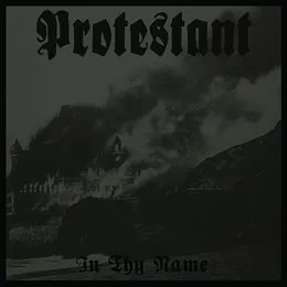 In Thy Name von Protestant – Album Cover