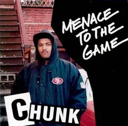 Menace to the Game von Chunk – Album Cover