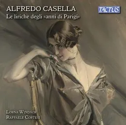 Le liriche degli anni di Parigi von Alfredo Casella – Album Cover