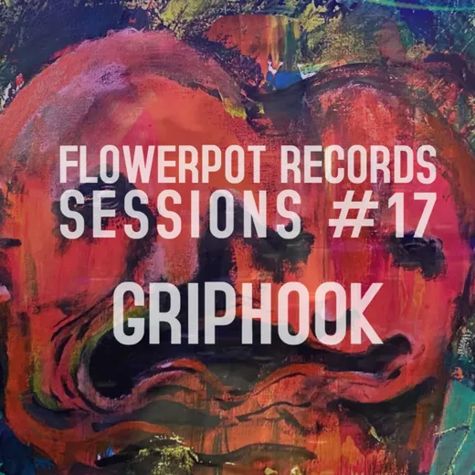 Flowerpot Records Sessions #17: Griphook