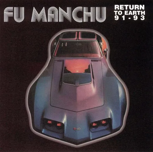 Return to Earth ’91–’93 von Fu Manchu – Cover