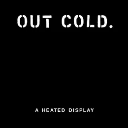 A Heated Display von Out Cold – Album Cover