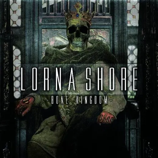 Bone Kingdom von Lorna Shore – Album Cover