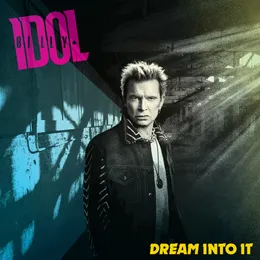 Dream Into It von Billy Idol – Album Cover
