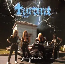 Legions of the Dead von Tyrant – Album Cover