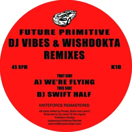 We're Flying / Swift Half (Remixes) von Future Primitive – Cover