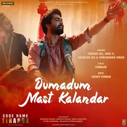 Dumadum Mast Kalandar (From “Code Name Tiranga”) von Jaidev Kumar – Album Cover