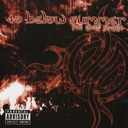 The Last Dance von 40 Below Summer – Album Cover