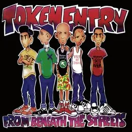 From Beneath the Streets von Token Entry – Album Cover