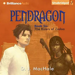 Pendragon Book 6: The Rivers of Zadaa von William Dufris – Cover
