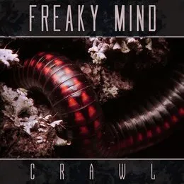 Crawl von Freaky Mind – Cover