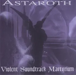 Violent Soundtrack Martyrium von Astaroth – Album Cover