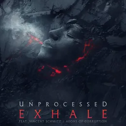 Exhale von Unprocessed – Album Cover