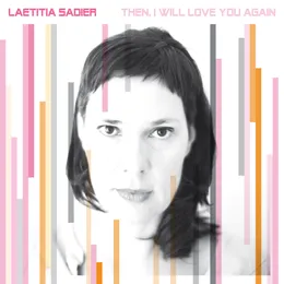 Then, I Will Love You Again von Lætitia Sadier – Cover