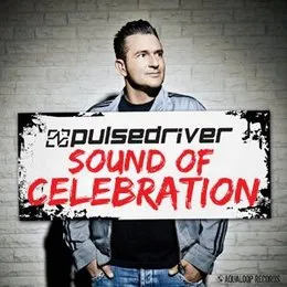 Sound of Celebration von Pulsedriver – Album Cover
