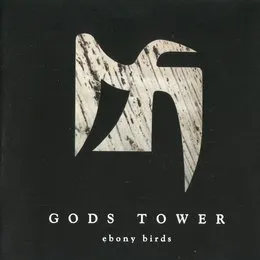 Ebony Birds von Gods Tower – Album Cover