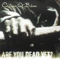 Are You Dead Yet? von Children of Bodom – Album Cover
