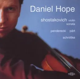 Shostakovich: Violin Sonata / Penderecki / Pärt / Schnittke von Daniel Hope – Album Cover