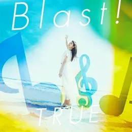 Blast! von TRUE – Cover