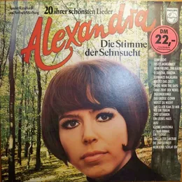 Die Stimme der Sehnsucht - 20 ihrer schönsten Lieder von Alexandra – Cover