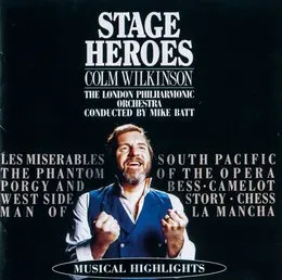 Stage Heroes von Colm Wilkinson – Album Cover
