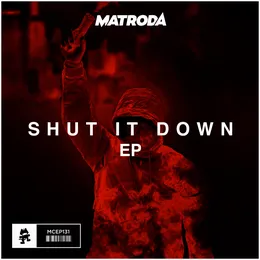 Shut It Down EP von Matroda – Cover