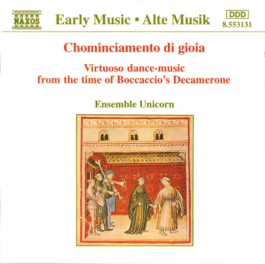 Chominciamento di gioia: Virtuoso Dance-Music From the Time of Boccaccio’s Decamerone
