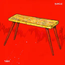 Table von Pumice – Album Cover