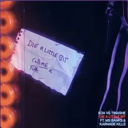 Die a Little Bit (KDA remix) von KDA – Cover
