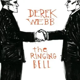 The Ringing Bell von Derek Webb – Album Cover