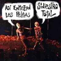 Así empiezan las peleas von Siniestro Total – Cover