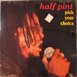 Pick Your Choice von Half Pint – Album Cover