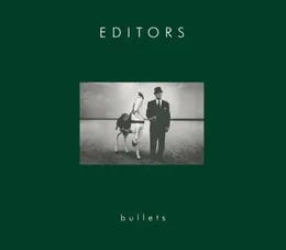 Bullets von Editors – Cover