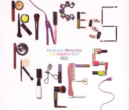 THE REBIRTH BEST〜再会〜 von PRINCESS PRINCESS – Cover