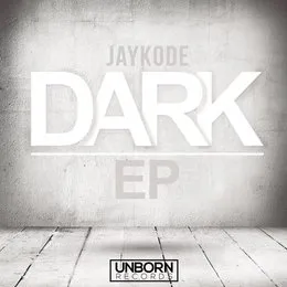 Dark EP von JayKode – Album Cover