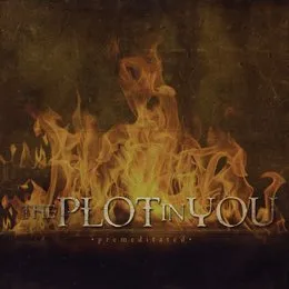 Premeditated von The Plot in You – Album Cover