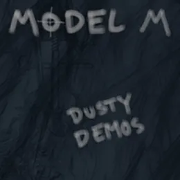 Dusty Demos von Model M – Cover