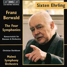 The Four Symphonies / Konzertstück for Bassoon & Orchestra von Franz Berwald – Album Cover