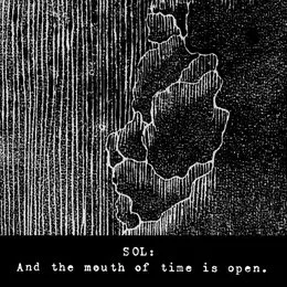 And the Mouth of Time Is Open von Sol – Album Cover